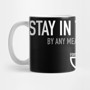 Stay In The Game - By Any Means Necessary Mug